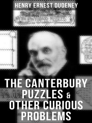 cover image of THE CANTERBURY PUZZLES & OTHER CURIOUS PROBLEMS